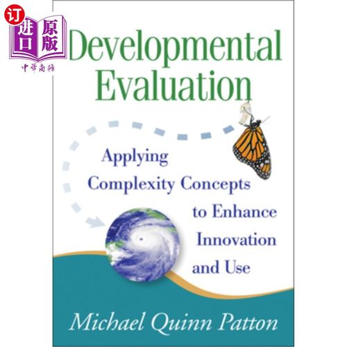 海外直订Developmental Evaluation: Applying Complexity Concepts to Enhance Innovation and 发展性评价:运用复杂性概念