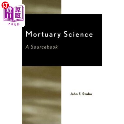 海外直订Mortuary Science: A Sourcebook 太平间科学：资料来源