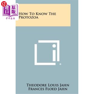 海外直订How to Know the Protozoa 如何认识原生动物