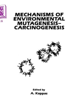 海外直订医药图书Mechanisms of Environmental Mutagenesis-Carcinogenesis 环境突变致癌机制