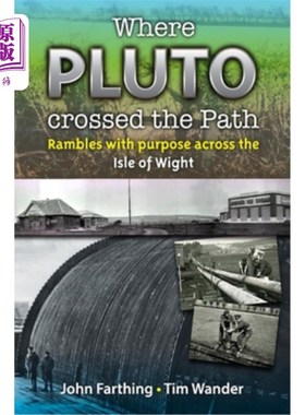 海外直订Where Pluto Crossed the Path: Rambles with Purpose Across the Isle of Wight 冥王星在哪里穿过路径：有目的地