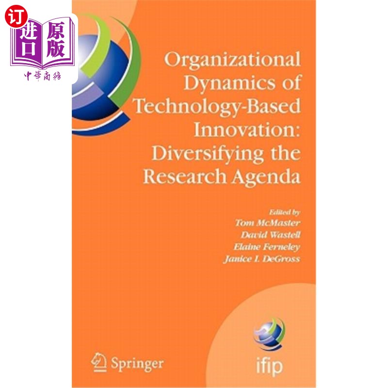 海外直订Organizational Dynamics of Technology-Based Innovation: Diversifying the Researc 技术创新的组织动力：研究议