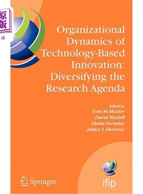 海外直订Organizational Dynamics of Technology-Based Innovation: Diversifying the Researc 技术创新的组织动力：研究议