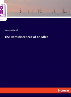 海外直订The Reminiscences of an Idler 懒人的回忆