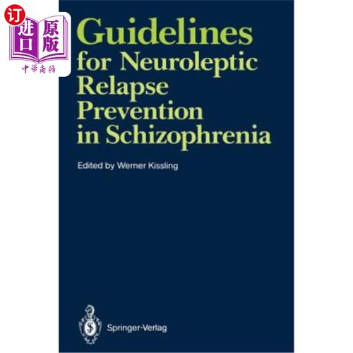 海外直订医药图书Guidelines for Neuroleptic Relapse Prevention in Schizophrenia: Proceedings of a 精神分裂症中抗精神