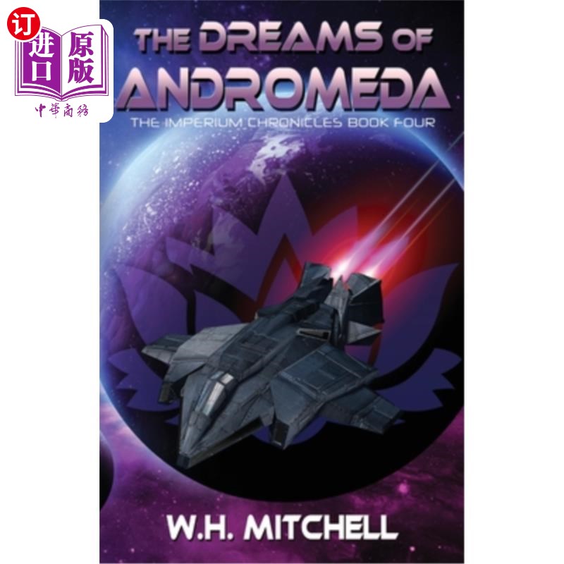 海外直订The Dreams of Andromeda (Imperium Chronicles, Book 4) 仙女座的梦(帝国编年史,第四卷)