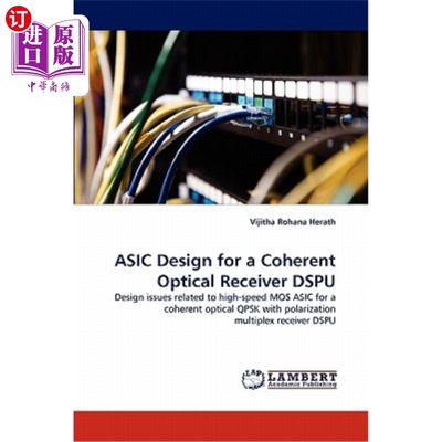 海外直订ASIC Design for a Coherent Optical Receiver Dspu 相干光接收机Dspu的ASIC设计