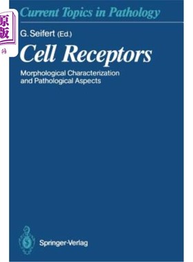 海外直订医药图书Cell Receptors: Morphological Characterization and Pathological Aspects 细胞受体：形态学特征和病理