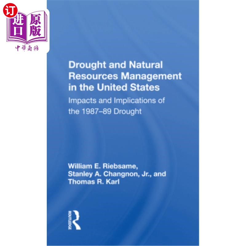 海外直订Drought and Natural Resources Management in the United States: Impacts and Impli 美国的干旱和自然资源管理: