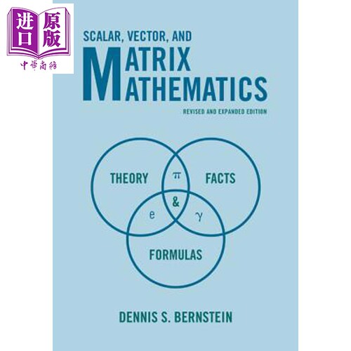 标量矢量和矩阵数学 理论事实和公式 修订版 Scalar Vector and Matrix Mathematics 英文原版 Dennis S Bernstein【中商原版