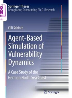 海外直订Agent-Based Simulation of Vulnerability Dynamics: A Case Study of the German Nor 基于agent的脆弱