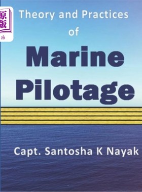 海外直订Theory and Practices of Marine Pilotage 船舶引航理论与实践“，