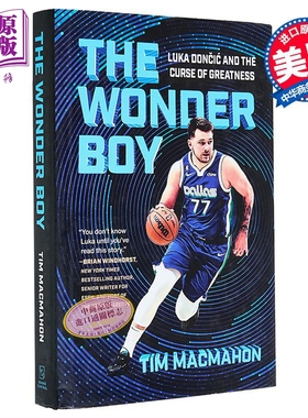 预售 神童卢卡 东契奇传记 英文原版 NBA球星 The Wonder Boy Luka Doncic and the Curse of Greatness Tim MacMahon