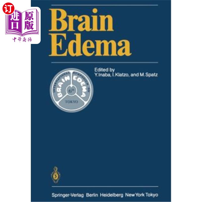 海外直订医药图书Brain Edema: Proceedings of the Sixth International Symposium, November 7-10, 19 脑水肿:第六届国际