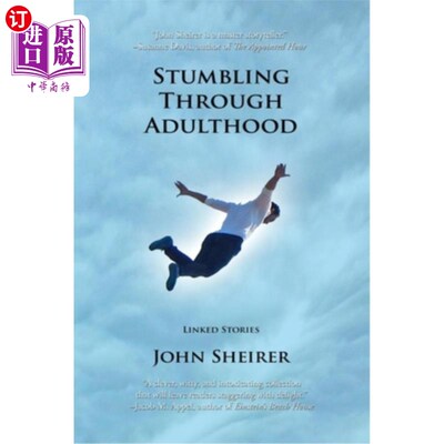 海外直订Stumbling Through Adulthood: Linked Stories 跌跌撞撞走过成年期:相互关联的故事