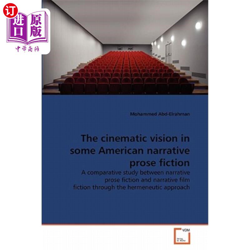 海外直订The Cinematic Vision in Some American Narrative Prose Fiction 美国叙事散文小说中的电影视觉