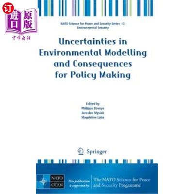 海外直订Uncertainties in Environmental Modelling and Consequences for Policy Making 环境模型的不确定性及其对政策制