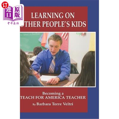 海外直订Learning on Other People's Kids: Becoming a Teach for America Teacher (Hc) 学习别人的孩子:成为一名为美国而