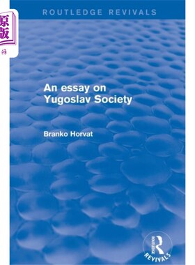 海外直订essay on Yugoslav Society 关于南斯拉夫社会的文章
