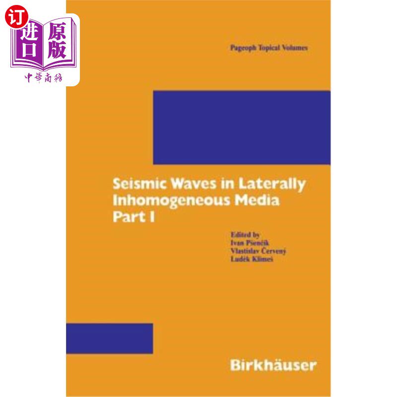 海外直订Seismic Waves in Laterally Inhomogeneous Media: Part 1 横向非均匀介质中的地震波:第一部分