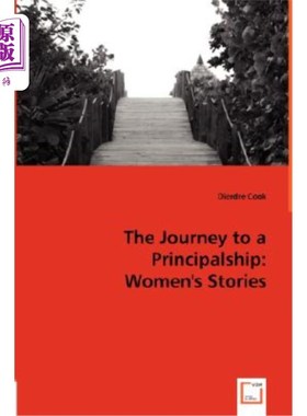 海外直订The Journey to a Principalship: Women's Stories 校长之旅：女性故事