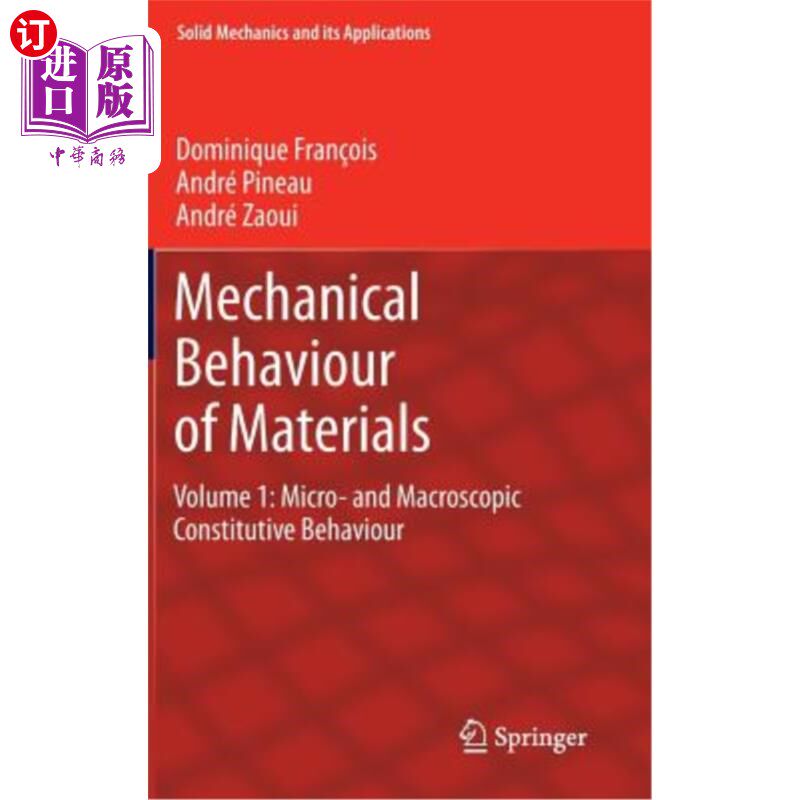 海外直订Mechanical Behaviour of Materials: Volume 1: Micro- And Macroscopic Constitutive 材料的力学行为：第1卷：微