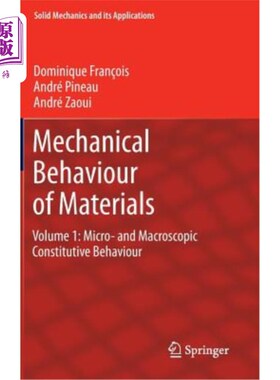 海外直订Mechanical Behaviour of Materials: Volume 1: Micro- And Macroscopic Constitutive 材料的力学行为：第1卷：微