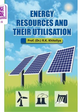 海外直订Energy Resources and their Utilisation 能源资源及其利用