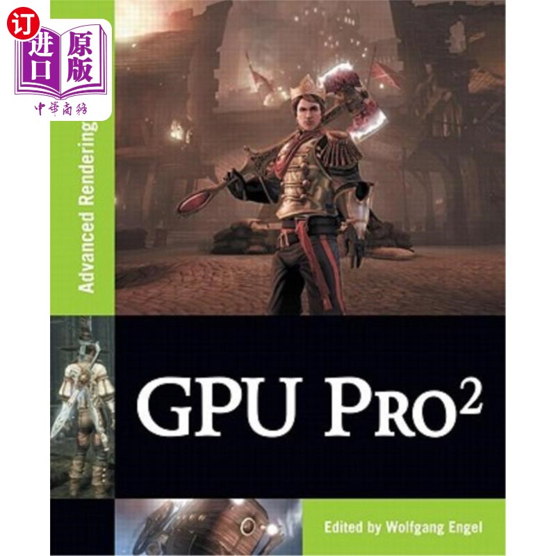 海外直订GPU Pro2: Advanced Rendering Techniques GPU Pro2:高级渲染技术