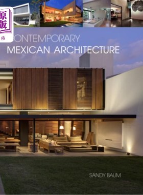 海外直订Contemporary Mexican Architecture: Continuing the Heritage of Luis Barragán 当代墨西哥建筑:路易斯遗产的延续