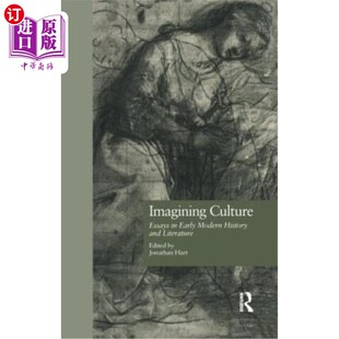海外直订Imagining Culture: Essays in Early Modern History and Literature 想象文化:早期现代历史与文学散文