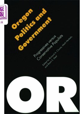海外直订Oregon Politics and Government 俄勒冈州政治与政府