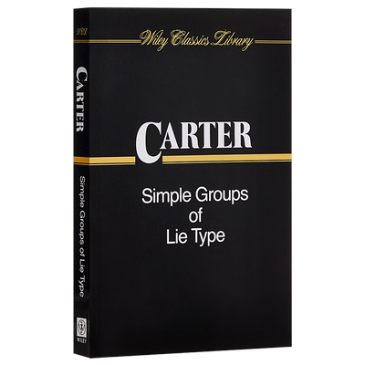 现货 Simple Groups Of Lie Type 英文原版 李型单群 John Wiley Roger Carter【中商原版】