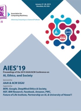 海外直订Aies'19: Proceedings of the 2019 AAAI/ACM Conference on AI, Ethics, and Society Aies’19:201