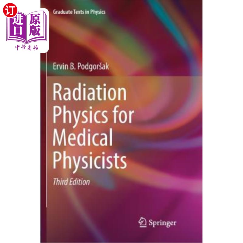 海外直订医药图书Radiation Physics for Medical Physicists 医学物理学家放射物理学