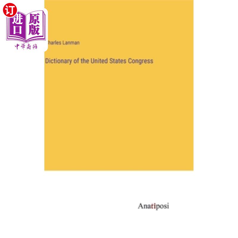 海外直订Dictionary of the United States Congress 美国国会词典