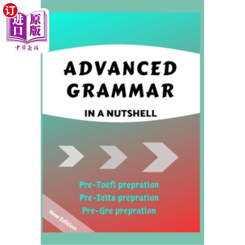 海外直订Advanced Grammar in a Nutshell: All the Necessary Grammatical Rules for Academic 简言之，高级语法：所有必要