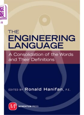 海外直订The Engineering Language: A Consolidation of the Words and Their Definitions 工程语言：单词及其定义的整合