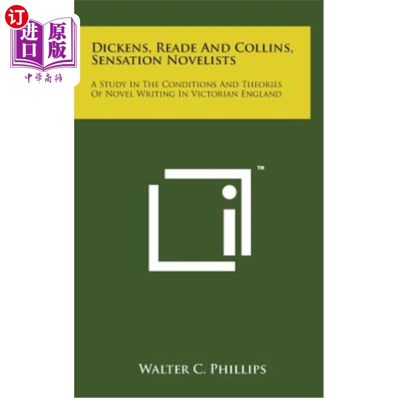 海外直订Dickens, Reade and Collins, Sensation Novelists: A Study in the Conditions and T狄更斯、雷德、柯林斯：英国