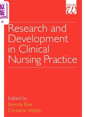 现货 临床护理实践的研究与发展 Research And Development In Clinical Nursing Practice 英文原版 Brenda Roe 中�