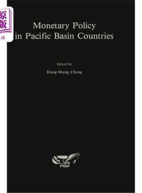 海外直订Monetary Policy in Pacific Basin Countries: Papers Presented at a Conference Spo 太平洋流域国家的货币政策：旧金