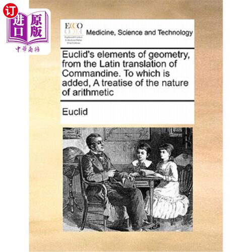 海外直订医药图书Euclid's Elements of Geometry, from the Latin Translation of Commandine. to Whic 欧几里得的《几何要