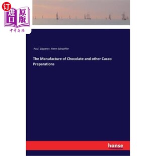 Chocolate and 巧克力和其他可可制品 Manufacture 制造 Preparations Cacao 海外直订The other