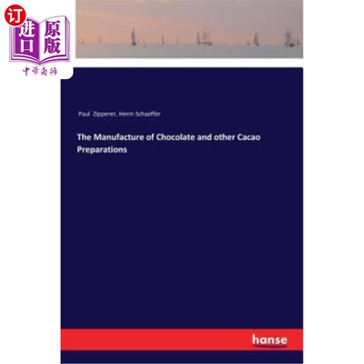 海外直订The Manufacture of Chocolate and other Cacao Preparations 巧克力和其他可可制品的制造