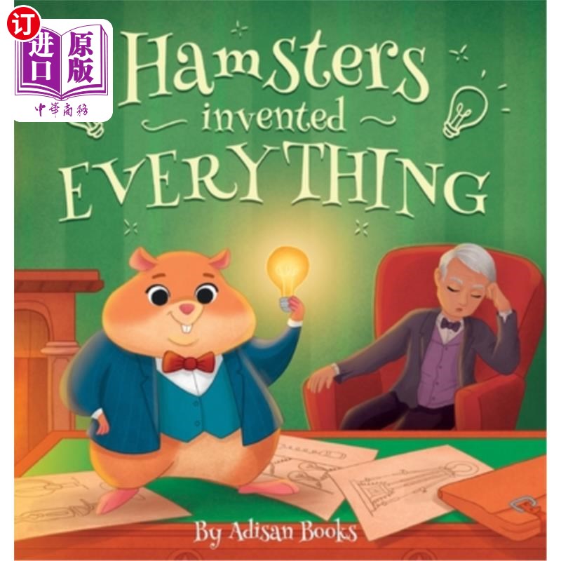 海外直订Hamsters Invented Everything 仓鼠发明了一切