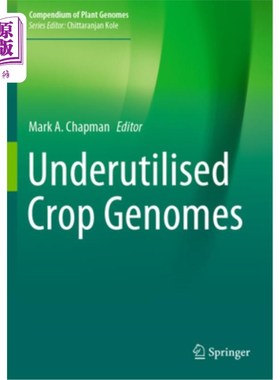 海外直订Underutilised Crop Genomes 未充分利用的作物基因组