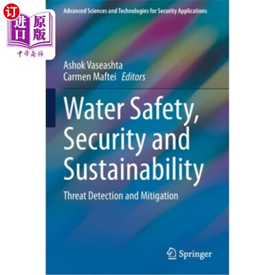 海外直订Water Safety, Security and Sustainability: Threat Detection and Mitigation 水安全、安全和可持续性:探测和缓解威胁