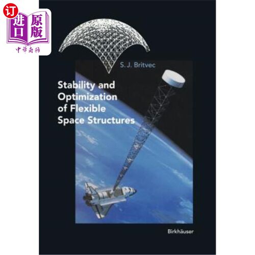 海外直订Stability and Optimization of Flexible Space Structures 柔性空间结构的稳定性与优化