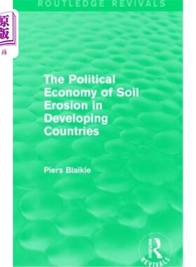 海外直订The Political Economy of Soil Erosion in Developing Countries 发展中国家土壤侵蚀的政治经济学
