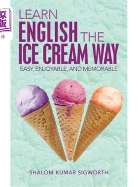 海外直订Learn English the Ice Cream Way: Easy, Enjoyable, and Memorable 用冰淇淋的方式学习英语:简单，愉快，难忘